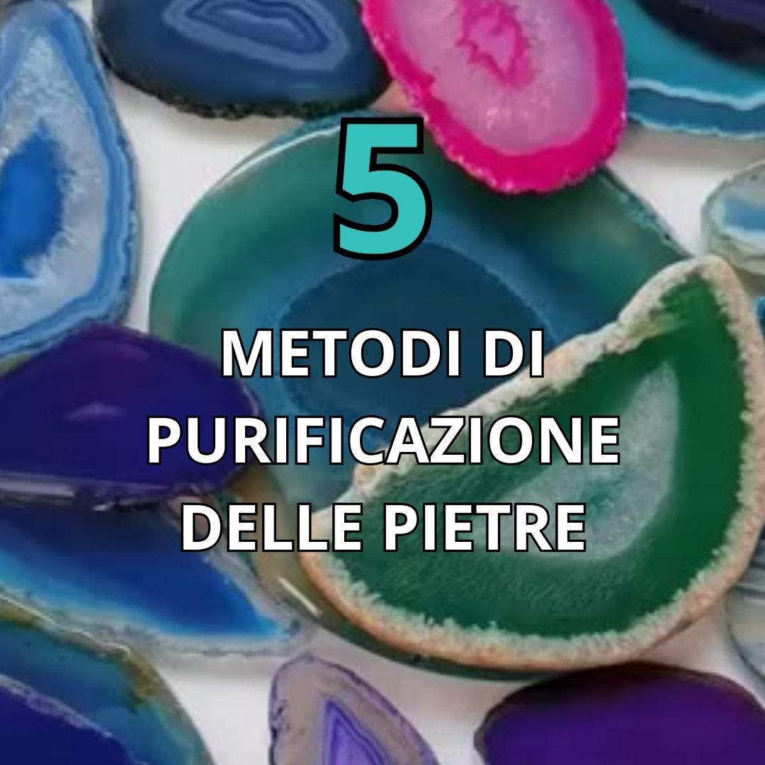 Metodi purificazione pietre 2025: guida facile e pratica - Zen Home
