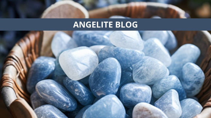 Proprietà e Significato Dell'Angelite - Zen Home