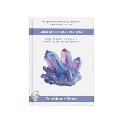 Guida ai Cristalli Naturali (PDF) - Zen Home